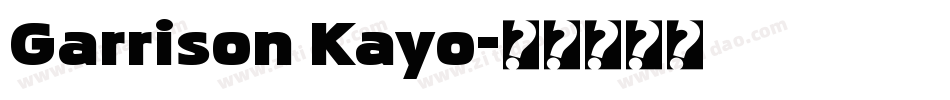 Garrison Kayo字体转换